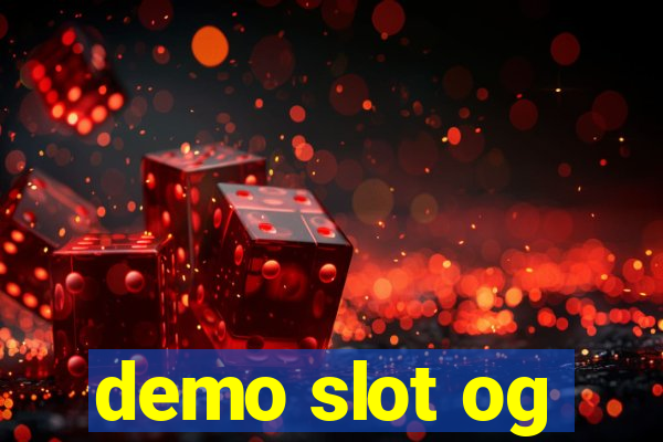 demo slot og