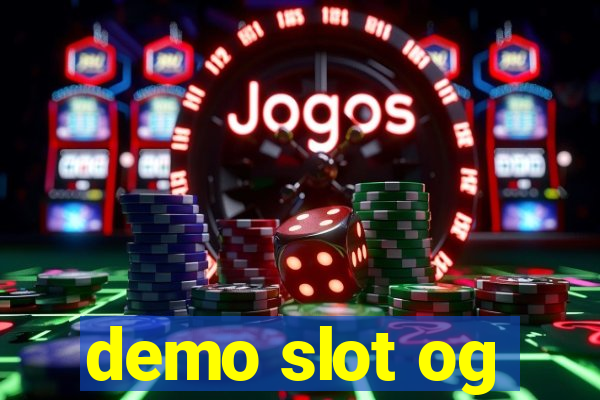 demo slot og