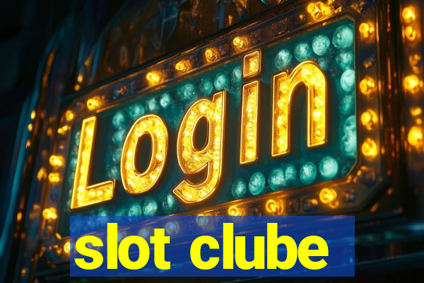 slot clube