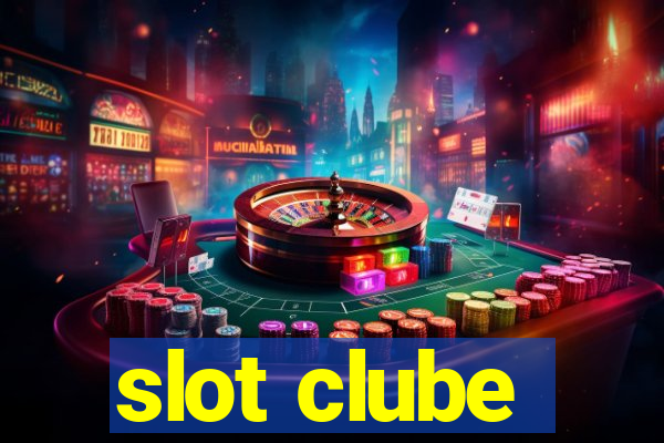 slot clube