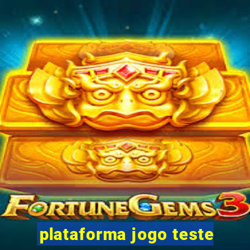 plataforma jogo teste