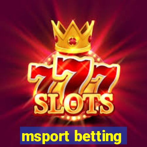 msport betting