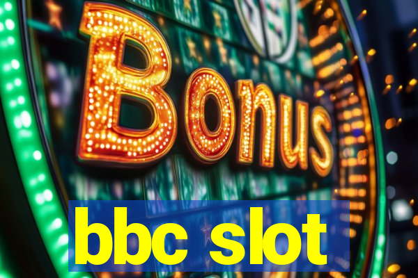 bbc slot