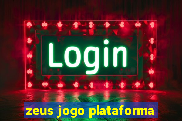 zeus jogo plataforma