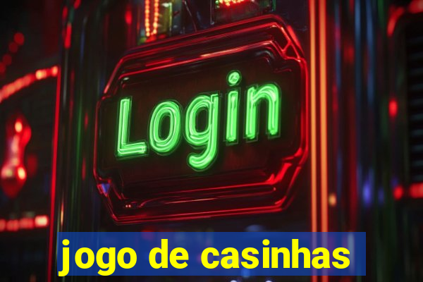 jogo de casinhas