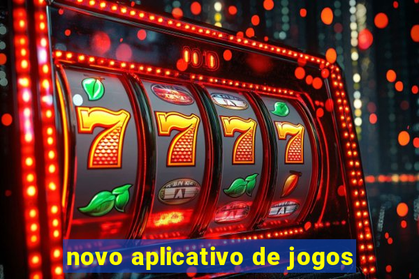 novo aplicativo de jogos