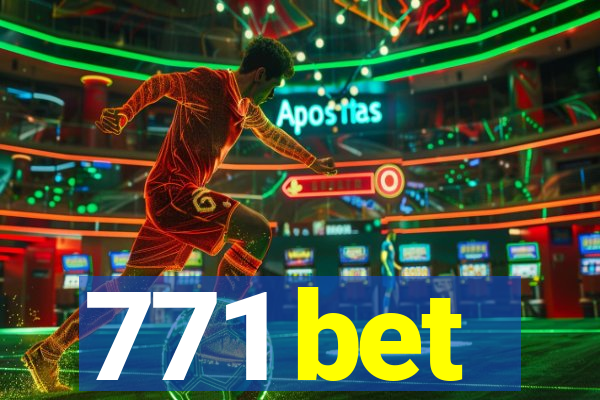 771 bet