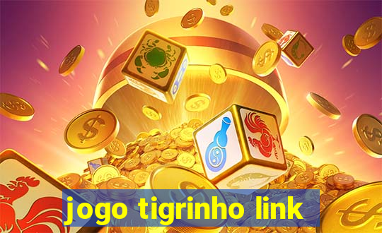 jogo tigrinho link