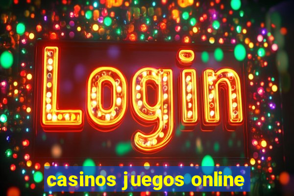 casinos juegos online