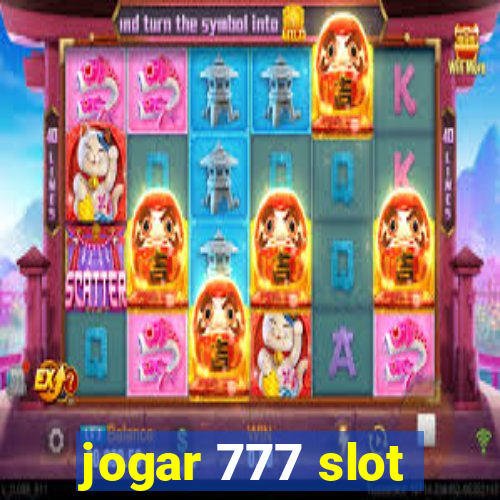 jogar 777 slot