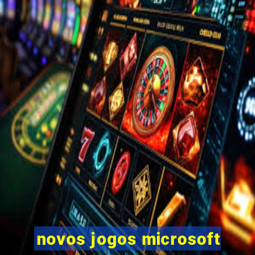 novos jogos microsoft