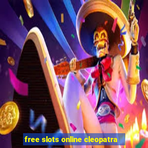 free slots online cleopatra