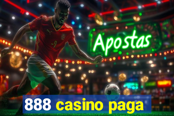 888 casino paga