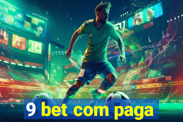 9 bet com paga