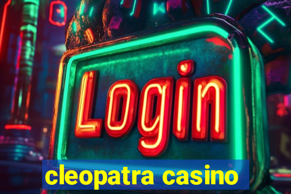 cleopatra casino