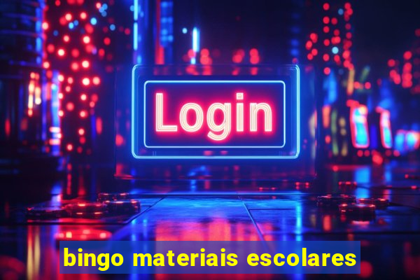 bingo materiais escolares