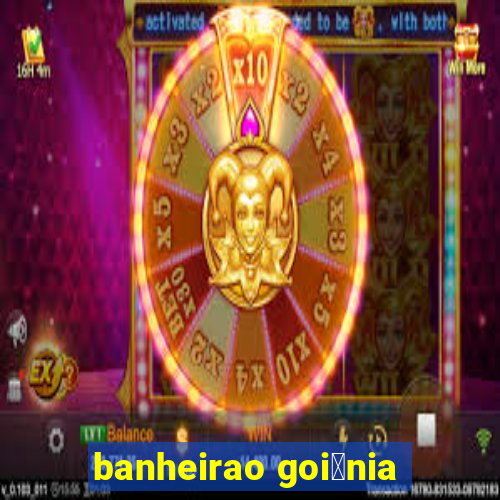 banheirao goi芒nia