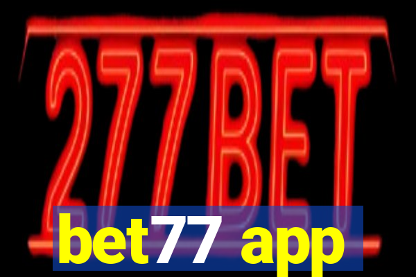 bet77 app