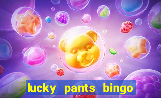 lucky pants bingo 20 free spins