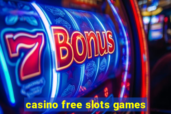 casino free slots games