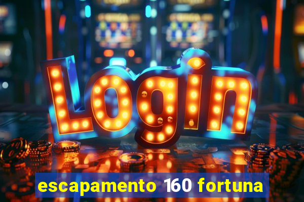 escapamento 160 fortuna