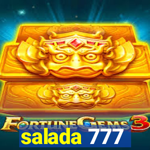 salada 777