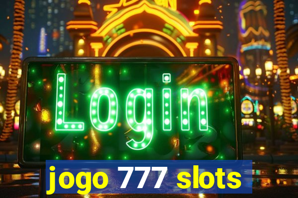 jogo 777 slots