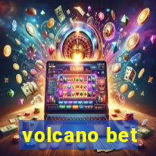 volcano bet