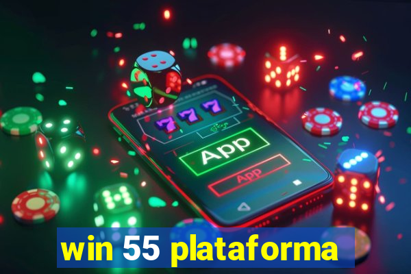 win 55 plataforma