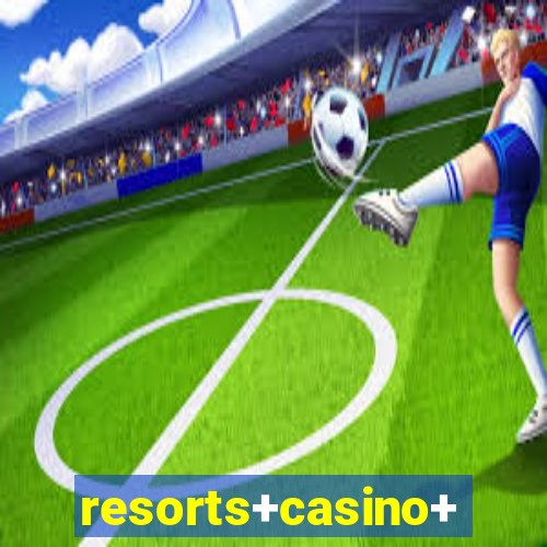 resorts+casino+hotel