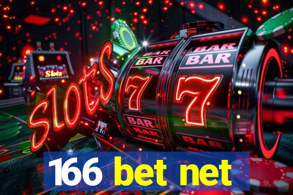 166 bet net