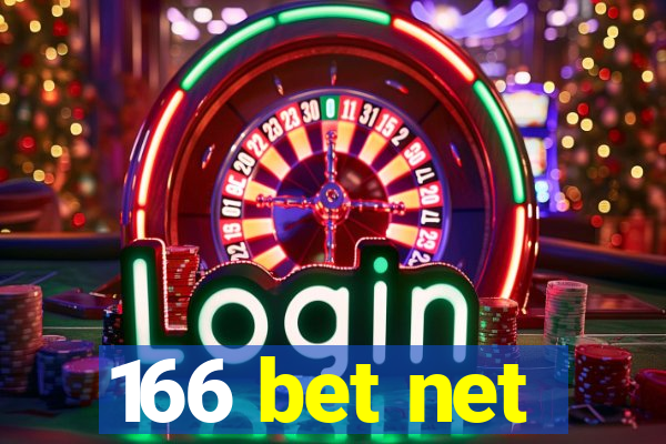 166 bet net