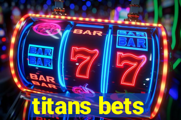 titans bets