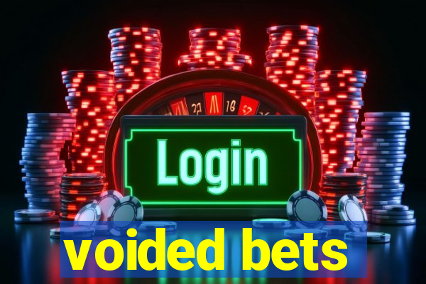 voided bets