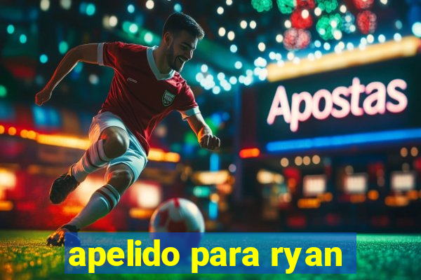 apelido para ryan