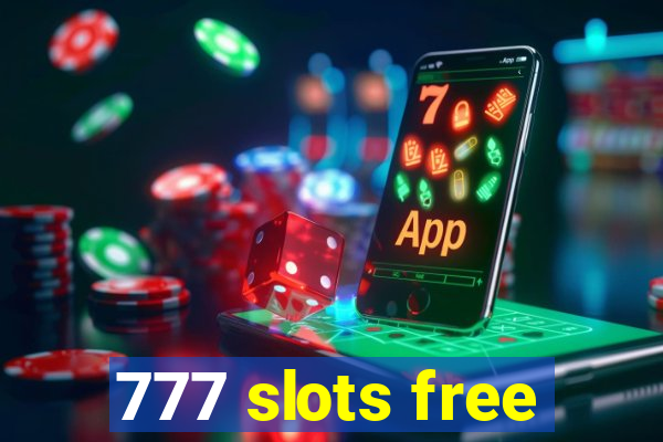 777 slots free