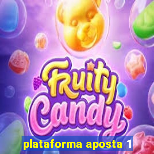 plataforma aposta 1