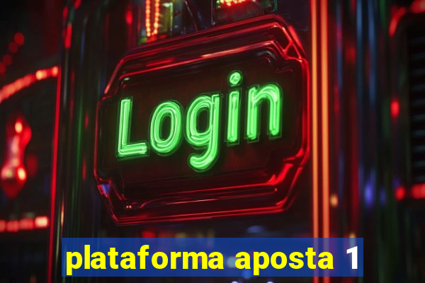 plataforma aposta 1