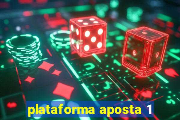 plataforma aposta 1