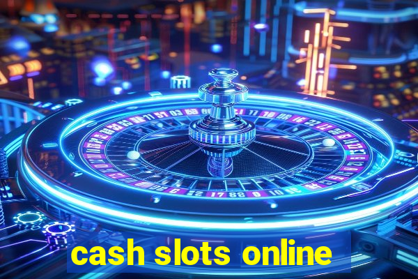 cash slots online