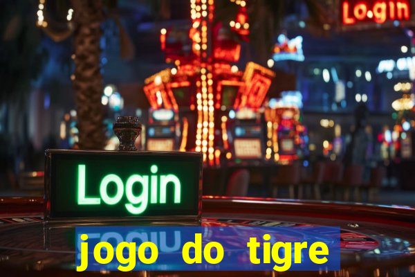 jogo do tigre baixar apk