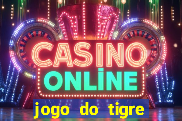 jogo do tigre baixar apk