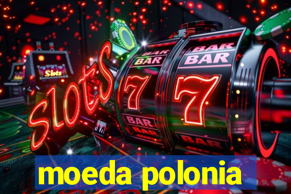 moeda polonia