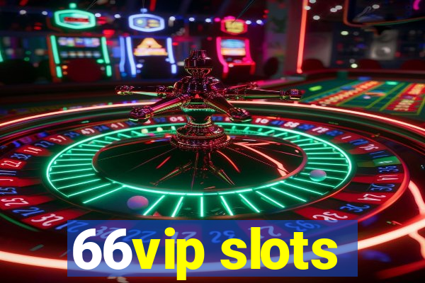 66vip slots