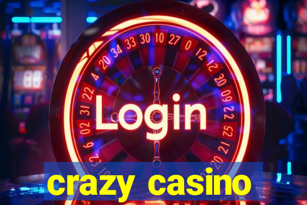 crazy casino