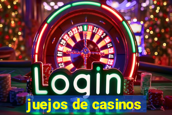 juejos de casinos