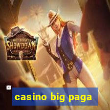 casino big paga