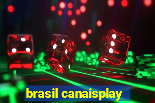 brasil canaisplay