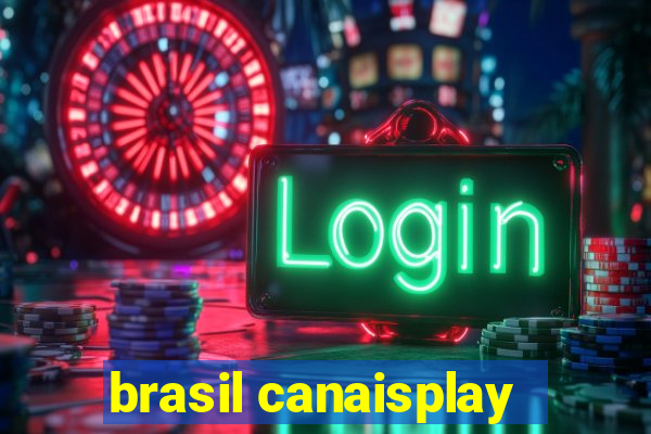 brasil canaisplay