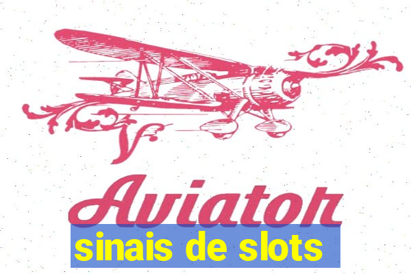 sinais de slots